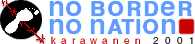 NoBorder - NoNation - Karawanen 2001